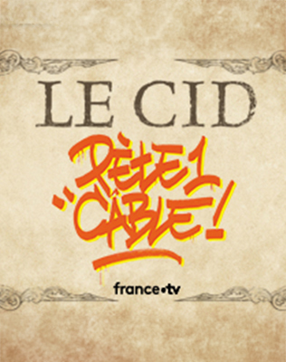 Le Cid P&egrave;te un C&acirc;ble - Th&eacute;&acirc;tre Hebertot, Paris